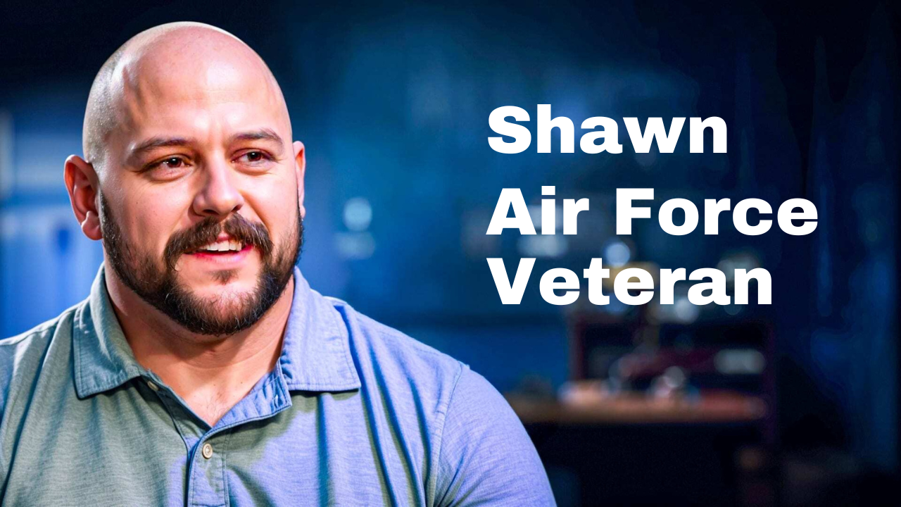 Shawn, Air Force Veteran